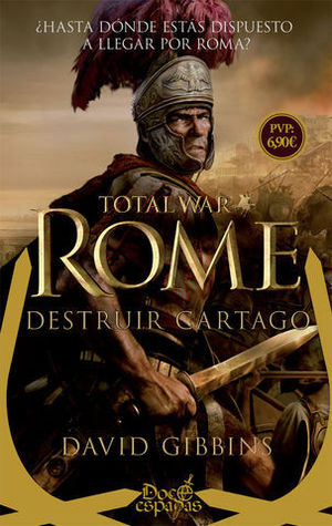 TOTAL WAR/ ROME / DESTRUIR CARTAGO / DOCE ESPADAS