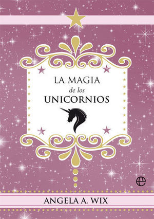 LA MAGIA DE LOS UNICORNIOS.