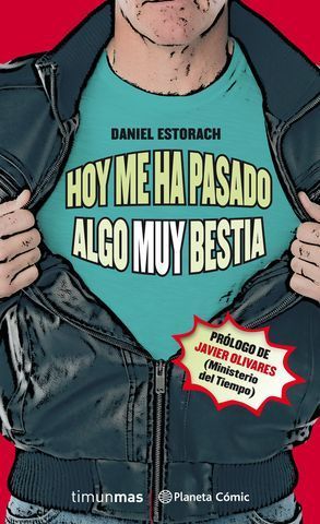 HOY ME HA PASADO ALGO MUY BESTIA  ( TOMO 1 ) LA NOVELA