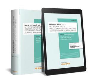 MANUAL PRCTICO DEL INSTRUCTOR DE LOS PROCEDIMIENTOS SANCIONADORES ADMINISTRATIVOS Y DISCIPLINARIOS (PAPEL + E-BOOK)