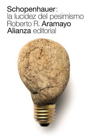 SCHOPENHAUER: LA LUCIDEZ DEL PESIMISMO. ED 2018
