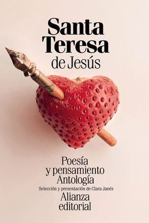 POESIA Y PENSAMIENTO DE SANTA TERESA DE JESUS.  ANTOLOGIA