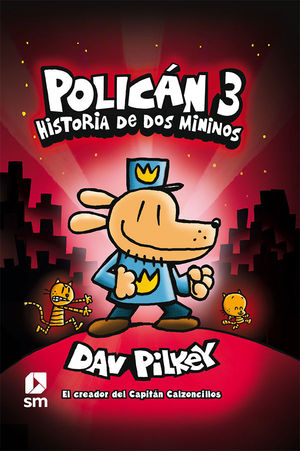 POLICAN 3. HISTORIA DE DOS MININOS