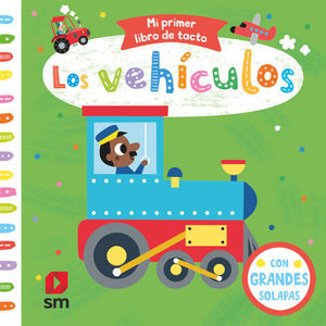 LOS VEHICULOS.  MI PRIMER LIBRO DE TACTO