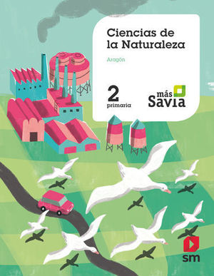 CIENCIAS DE LA NATURALEZA 2 EP ARAGON MAS SAVIA ED. 2019