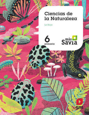 CIENCIAS DE LA NATURALEZA 6 EP  LA RIOJA  MAS SAVIA ED. 2019