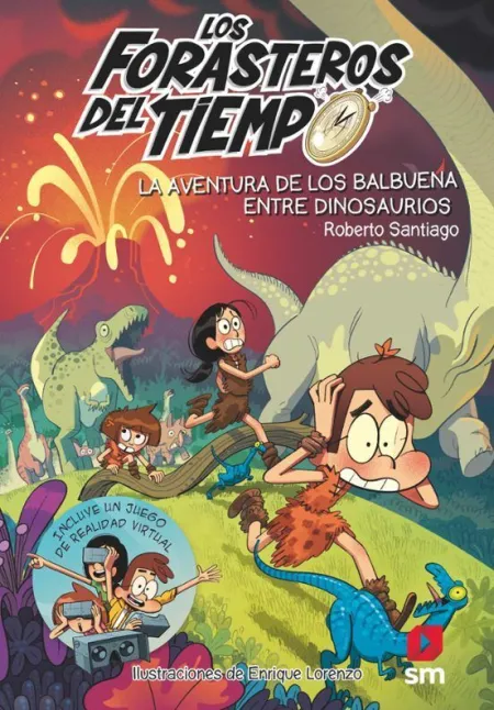 Forasteros del Tiempo 6. La Aventura de los Balbuena entre Dinosaurios