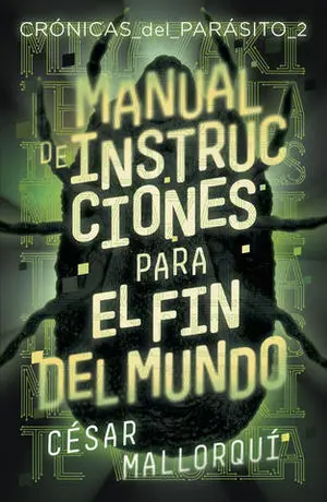 Manual de Instrucciones para el Fin del Mundo