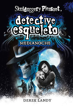 DETECTIVE ESQUELETO.  MEDIANOCHE