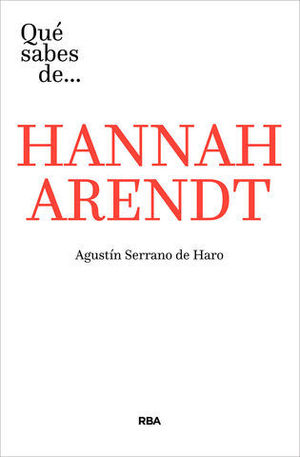 QUE SABES DE HANNAH ARENDT?.