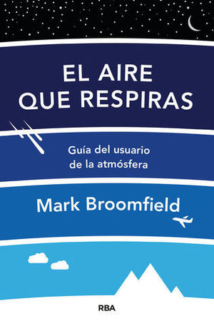 EL AIRE QUE RESPIRAS.  GUIA DEL USUARIO DE LA ATMOSFERA