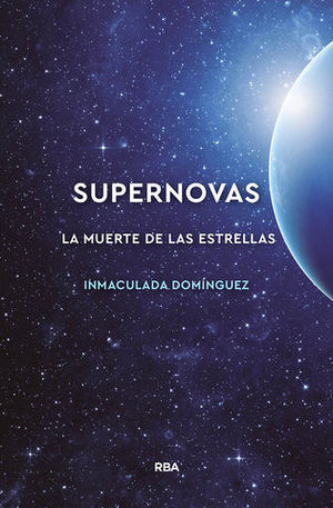 SUPERNOVAS.  LA UERTE DE LAS ESTRELLAS