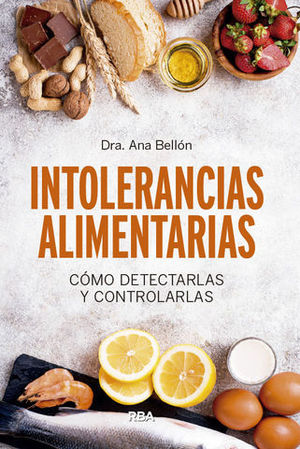 INTOLERANCIAS ALIMENTARIAS. CMO DETECTARLAS Y CONTROLARLAS