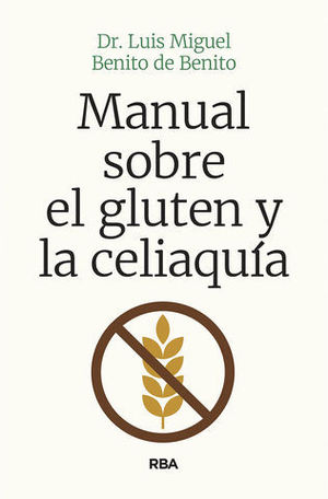 MANUAL SOBRE EL GLUTEN Y LA CELIAQUIA