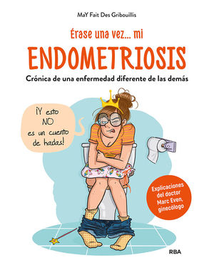 RASE UNA VEZ... MI  ENDOMETRIOSIS