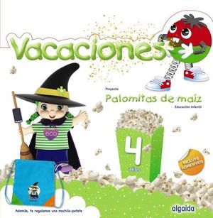 VACACIONES PALOMITAS DE MAIZ 4 AOS  ED. 2019