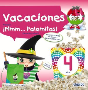 CUADERNO DE VACACIONES  MMM ... PALOMITAS ! 4 AOS  ED. 2024