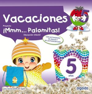 CUADERNO DE VACACIONES  MMM ... PALOMITAS ! 5 AOS  ED. 2024