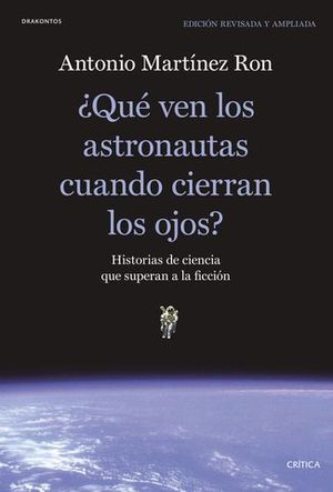 QUE VEN LOS ASTRONAUTAS CUANDO CIERRAN LOS OJOS ?