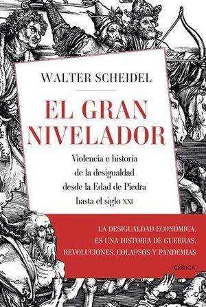 EL GRAN NIVELADOR. VIOLENCIA E HISTORIA DE LA DESIGUALDAD DESDE LA EDA