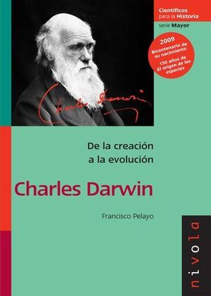 DE LA CREACION A LA EVOLUCION CHARLES DARWIN