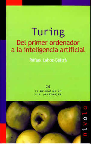 TURING DEL PRIMER ORDENADOR A LA INTELIGENCIA ARTIFICIAL