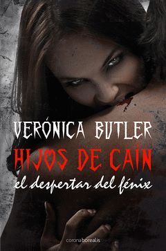 HIJOS DE CAIN EL DESPERTAR DEL FENIX