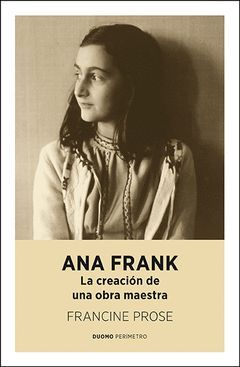 ANA FRANK LA CREACION DE UNA OBRA MAESTRA