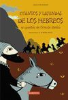 CUENTOS Y LEYENDAS DE LOS HEBREOS UN PUEBLO DE ORIENTE MEDIO