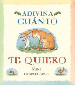 ADIVINA CUANTO TE QUIERO MINI DESPLEGABLE