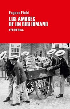 LOS AMORES DE UN BIBLIOMANO