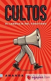 CULTOS:  EL LENGUAJE DEL FANATISMO