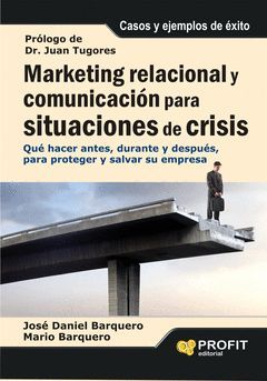 MARKETING RELACIONAL Y COMUNICACION PARA SITUACIONES DE CRISIS