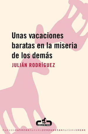 UNAS VACACIONES BARATAS EN LA MISERIA DE LOS DEMAS