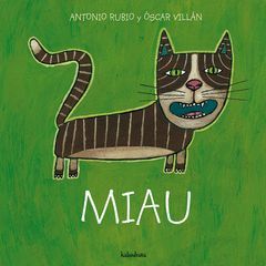 MIAU.  DE LA CUNA A LA LUNA