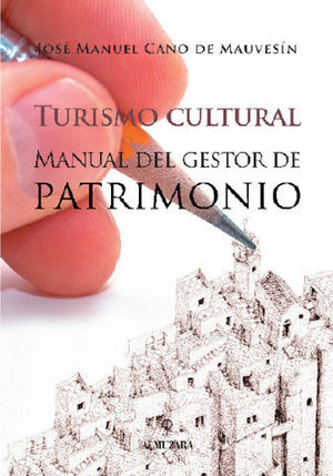 TURISMO CULTURAL MANUAL DEL GESTOR DE PATRIMONIO