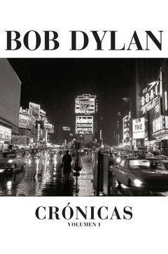 BOB DYLAN/CRONICAS I