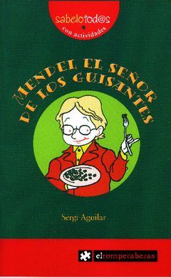 MENDEL EL SE�OR DE LOS GUISANTES
