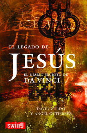 LEGADO DE JESUS, EL. EL DIARIO SECRETO DE DA VINCI