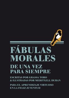 FABULAS MORALES DE UNA VEZ PARA SIEMPRE