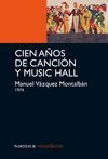 CIEN AOS DE CANCION Y MUSIC HALL