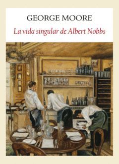 LA VIDA SINGULAR DE ALBERT NOBBS