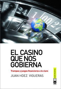 EL CASINO QUE NOS GOBIERNA