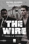 THE WIRE TODA LA VERDAD