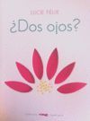 DOS OJOS ?