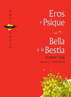 EROS Y PSIQUE / BELLA Y BESTIA