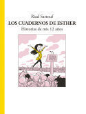 LOS CUADERNOS DE ESTHER.  HISTORIAS DE MIS 12 AOS
