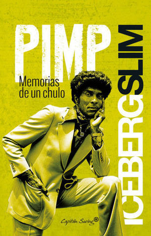 PIMP MEMORIAS DE UN CHULO