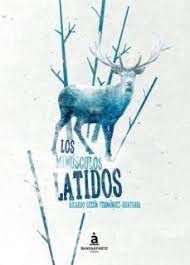 LOS MINUSCULOS LATIDOS