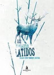 LOS MINUSCULOS LATIDOS